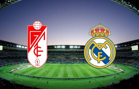 ทาย ผล บอล วัน นี้ Granada – Real Madrid 22h15 21/11/2021