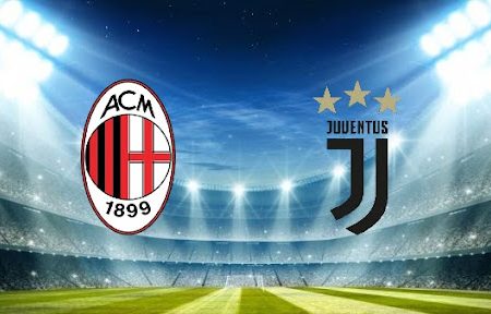 ทาย ผล บอล วัน นี้ AC Milan – Juventus 02h45 24/01/2022